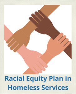 Racial Equity Plan in Homeless Services